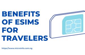 10 Game-Changing Benefits of eSIMs for Travelers